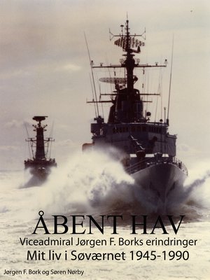 cover image of Åbent hav. Mit liv i Søværnet 1945-1990